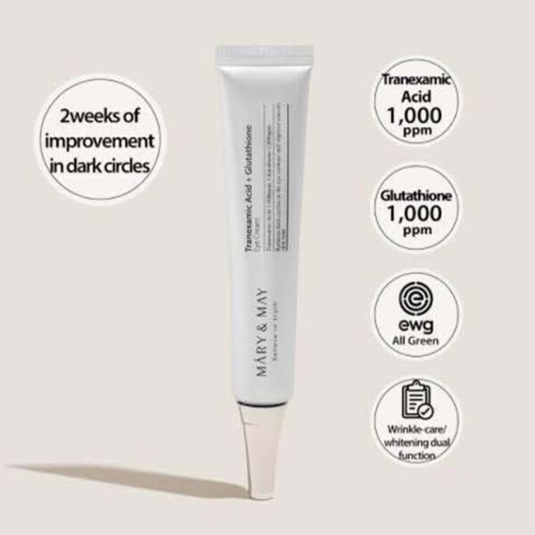 MARY AND MAY Tranexemic Acid + Glutathione Eye cream - 30G